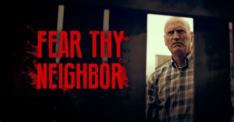 fear thy neighbor|fear thy neighbor watch online.